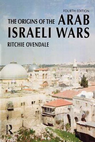 Cover image for The Origins of the Arab Israeli Wars