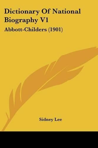 Dictionary of National Biography V1: Abbott-Childers (1901)