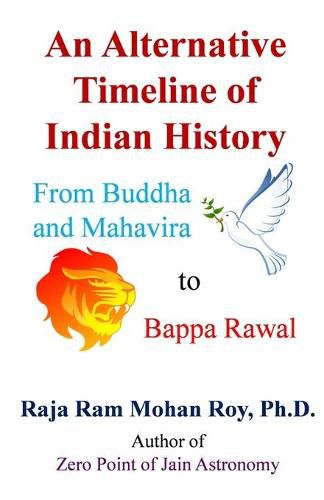 Cover image for An Alternative Timeline of Indian History: From Buddha and Mahavira to Bappa Rawal