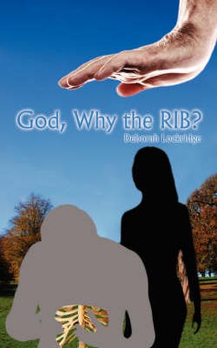 Cover image for God, Why the Rib?