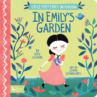 Cover image for In Emily's Garden: Little Poet Emily Dickinson