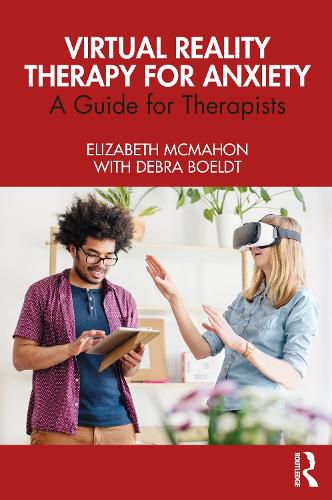 Cover image for Virtual Reality Therapy for Anxiety: A Guide for Therapists