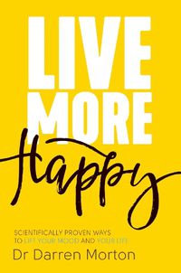 Cover image for Live More Happy