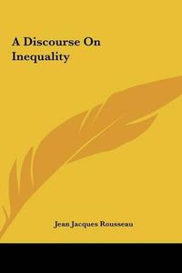 Cover image for A Discourse on Inequality