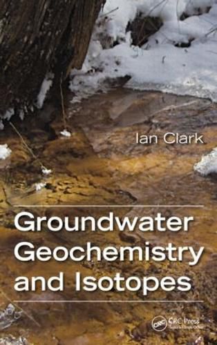 Cover image for Groundwater Geochemistry and Isotopes