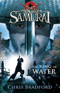 Cover image for The Ring of Water (Young Samurai, Book 5)
