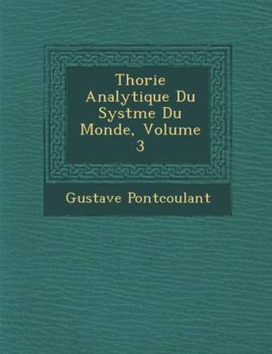 Cover image for Th Orie Analytique Du Syst Me Du Monde, Volume 3