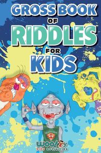 Cover image for Gross Book of Riddles for Kids