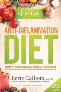 Cover image for Juice Lady's Anti-Inflammation Diet, The