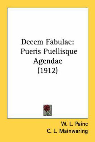 Cover image for Decem Fabulae: Pueris Puellisque Agendae (1912)