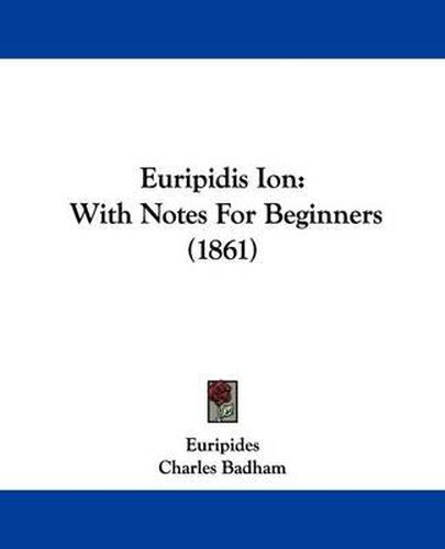 Cover image for Euripidis Ion: With Notes For Beginners (1861)