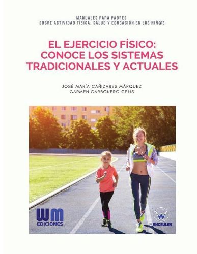 El Ejercicio F sico: Conoce Los Sistemas Tradicionales Y Actuales