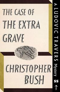 Cover image for The Case of the Extra Grave: A Ludovic Travers Mystery