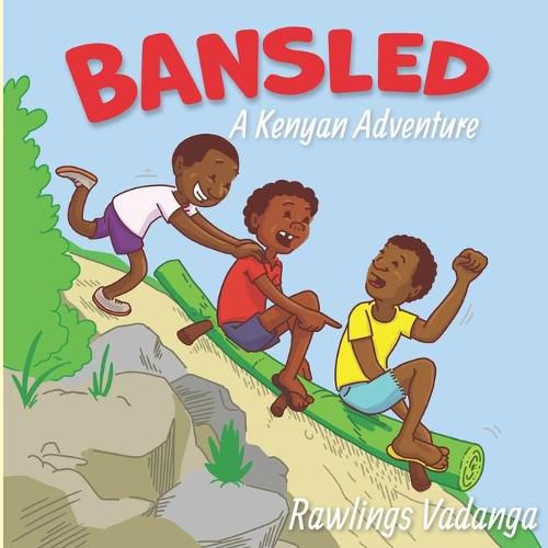 Cover image for Bansled: A Kenyan Adventure