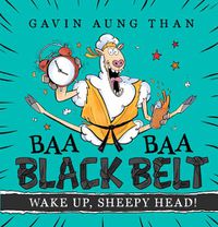 Cover image for Wake Up, Sheepy Head! (Baa Baa Black Belt #2)