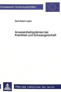 Cover image for Anwesenheitspraemien Bei Krankheit Und Schwangerschaft