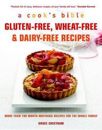 Cover image for The Best Gluten-Free, Wheat-Free & Dairy-Free Recipes: More Than 100 Mouth-Watering Recipes for All the Family