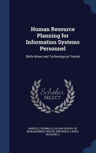 Cover image for Human Resource Planning for Information Systems Personnel: Skills Mixes and Technological Trends