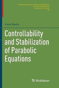 Cover image for Controllability and Stabilization of Parabolic Equations