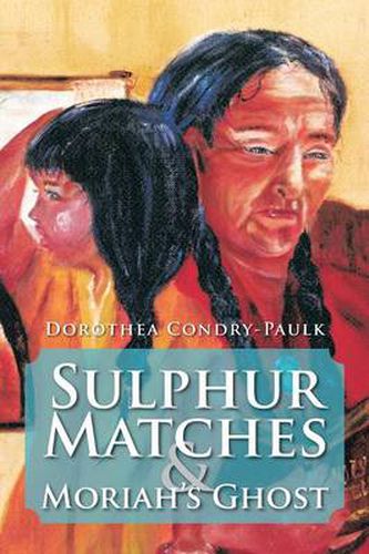 Cover image for Sulphur Matches and Moriah's Ghost