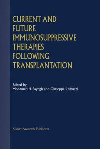 Cover image for Current and Future Immunosuppressive Therapies Following Transplantation