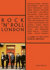 Cover image for Rock 'n' Roll London: A Guide to the City's Musical Heritage