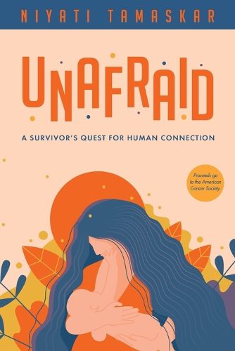 Cover image for Unafraid: A survivor's quest for human connection