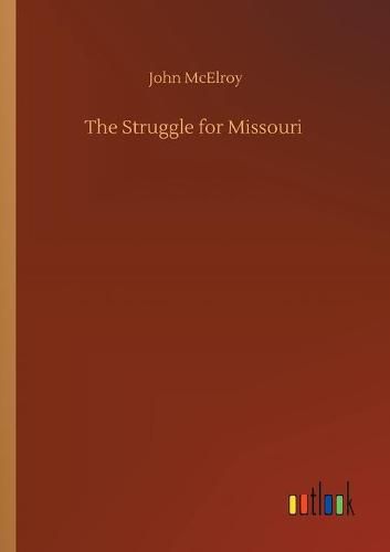 Cover image for The Struggle for Missouri