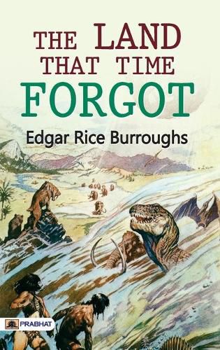 Cover image for The Land That Time Forgot