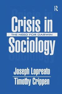 Cover image for Crisis in Sociology: The Need for Darwin