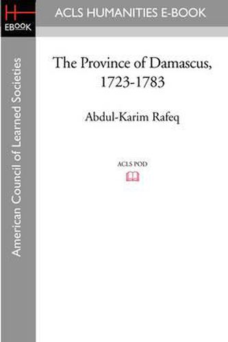 Cover image for The Province of Damascus, 1723-1783