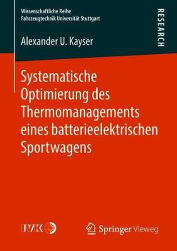 Cover image for Systematische Optimierung Des Thermomanagements Eines Batterieelektrischen Sportwagens