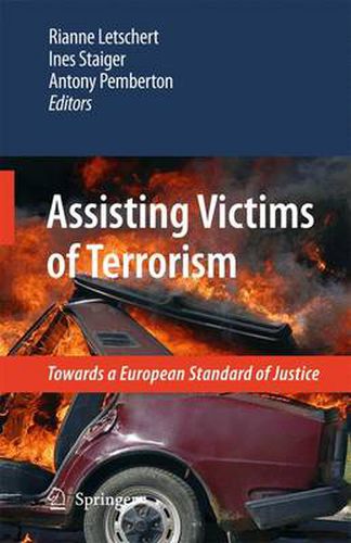 Cover image for Assisting Victims of Terrorism: Towards a European Standard of Justice