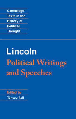 Cover image for Lincoln: Political Writings and Speeches