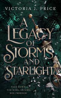 Cover image for A Legacy of Storms and Starlight