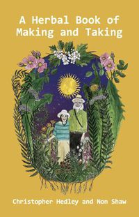 Cover image for A Herbal Book of Making and Taking