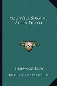 Cover image for You Will Survive After Death