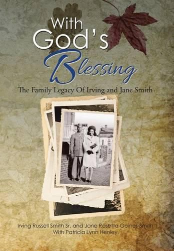 Cover image for With God's Blessing: The Family Legacy Of Irving and Jane Smith