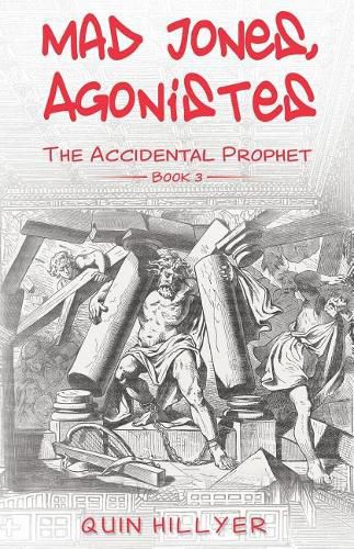 Cover image for Mad Jones, Agonistes (The Accidental Prophet Book 3)