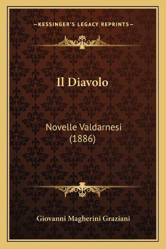 Cover image for Il Diavolo: Novelle Valdarnesi (1886)