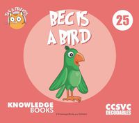 Cover image for Bec Is a Bird: Book 25