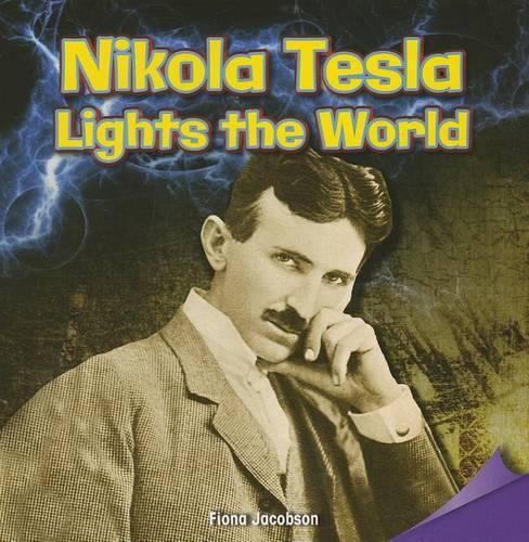 Cover image for Nikola Tesla Lights the World