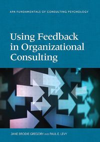 Cover image for Using Feedback in Organizational Consulting