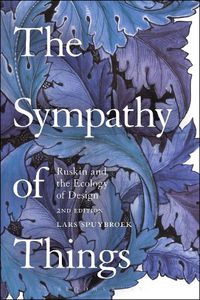 Cover image for The Sympathy of Things: Ruskin and the Ecology of Design