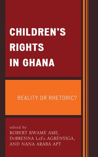 Cover image for Children's Rights in Ghana: Reality or Rhetoric?