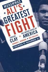 Cover image for Muhammad Ali's Greatest Fight: Cassius Clay vs. the United States of America