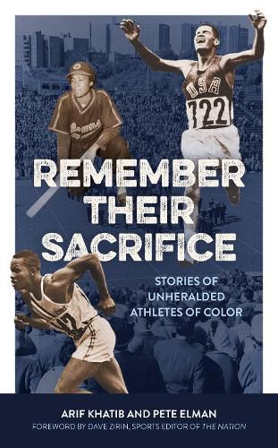 Cover image for Remember Their Sacrifice: Stories of Unheralded Athletes of Color