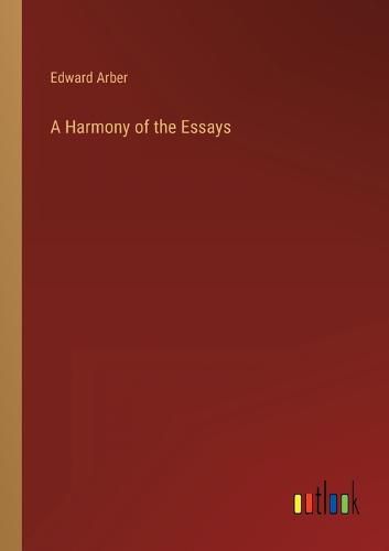 A Harmony of the Essays