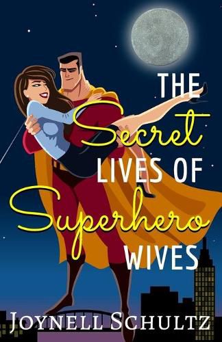 Cover image for The Secret Lives of Superhero Wives