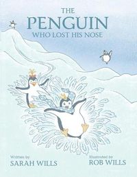 Cover image for The Penguin Who Lost His Nose
